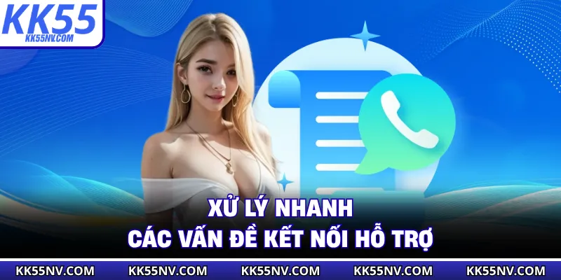 Xử lý nhanh các vấn đề kết nối hỗ trợ